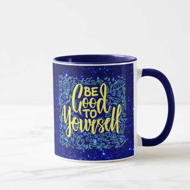 Be good to yourself motivational mug (Right)