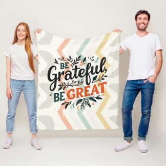 Be Grateful, Be Great Fleece Blanket