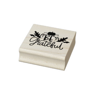 Be Grateful Rubber Stamp