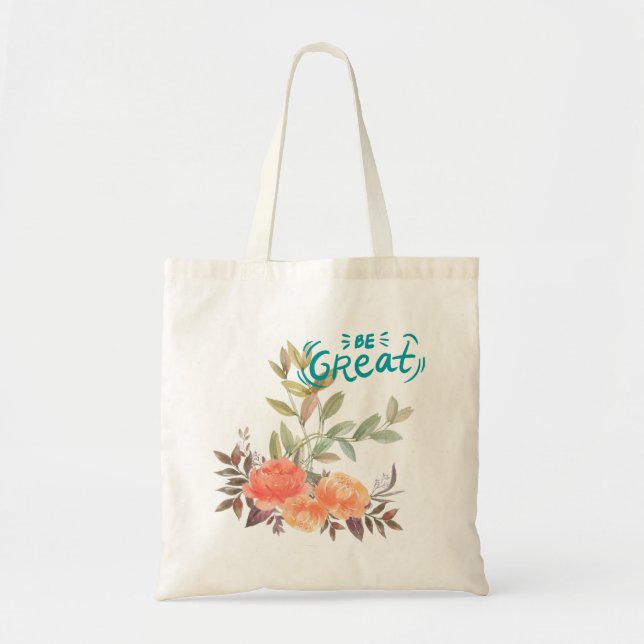 Be Great Tote Bag (Front)