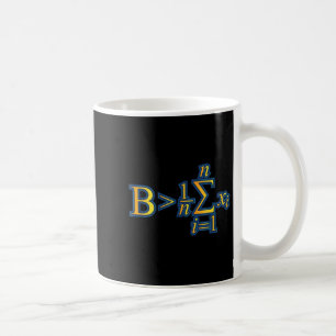 Be Greater Than Average - Math Quotes  Coffee Mug
