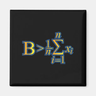 Be Greater Than Average - Math Quotes Magnet