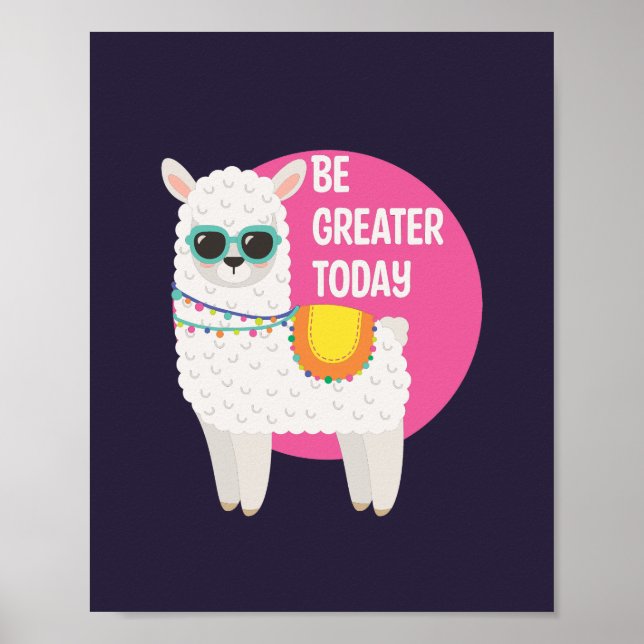 Be Greater Today Funny Llama Wears Sunglasses Pink Poster (Front)