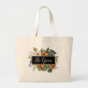 Be Green ! Beautiful Fruit & Foliage Frame Large Tote Bag