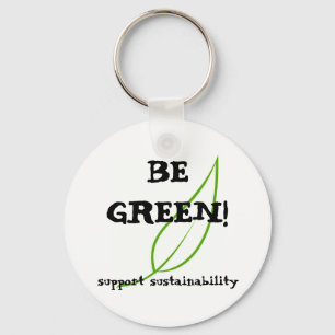 Be Green! Key Ring