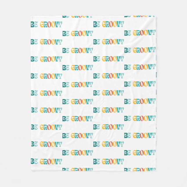 "Be Groovy" Fleece Blanket (Front)