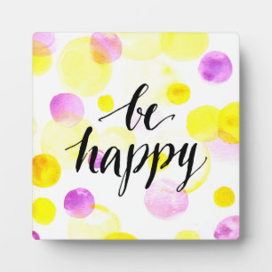 Be Happy 2 Plaque
