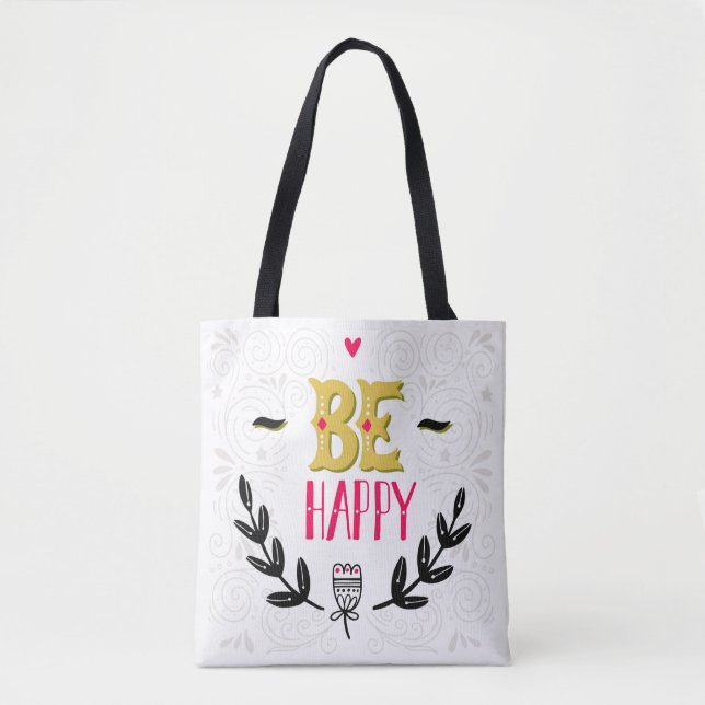 Be Happy 4 Tote Bag (Front)