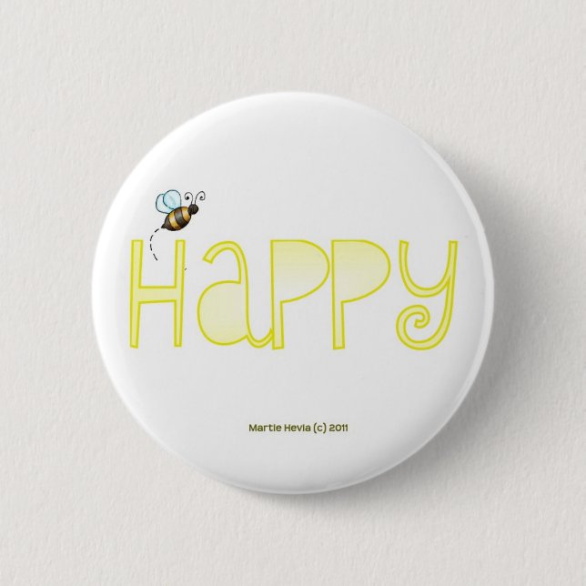 Be Happy 6 Cm Round Badge (Front)