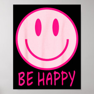 Be happy 70s 80s pink smile face happy smiling poster