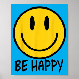 Be Happy 70s 80s Yellow Smile Face Happy Smiling Poster