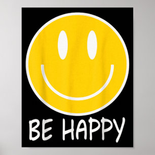 Be Happy 70s 80s Yellow Smile Face Happy Smiling Poster