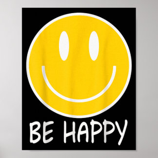 Be Happy 70s 80s Yellow Smile Face Happy Smiling Poster