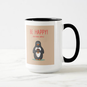 Be Happy And Drink Coffee Mug