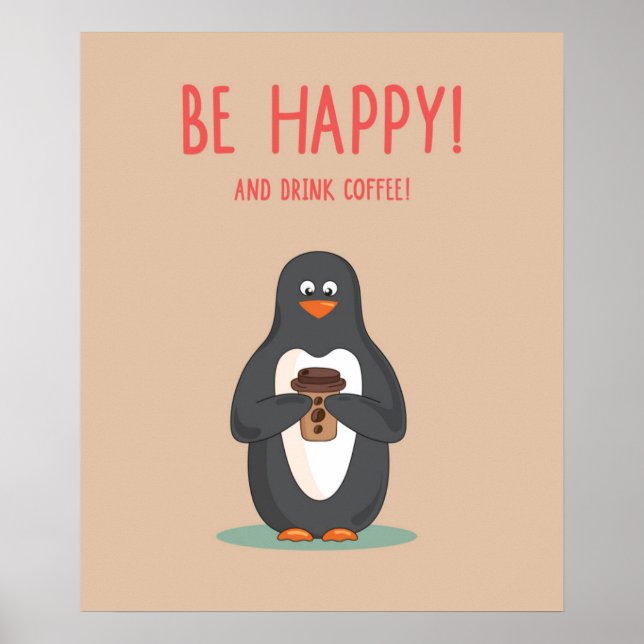 Be Happy And Drink Coffee Poster (Front)