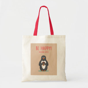 Be Happy And Drink Coffee Tote Bag