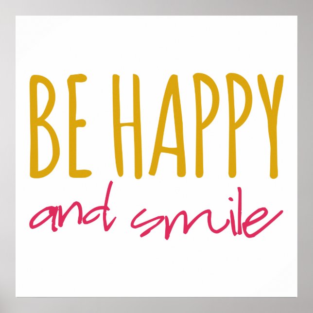 Be Happy And Smile Poster (Front)