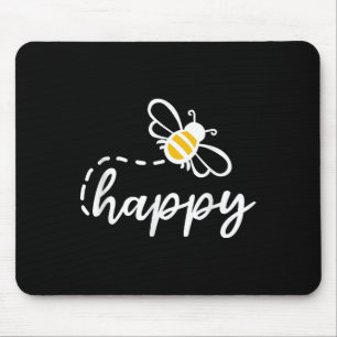 Be Happy Be Kind - Bee Happy, Inspirational, Motiv Mouse Pad