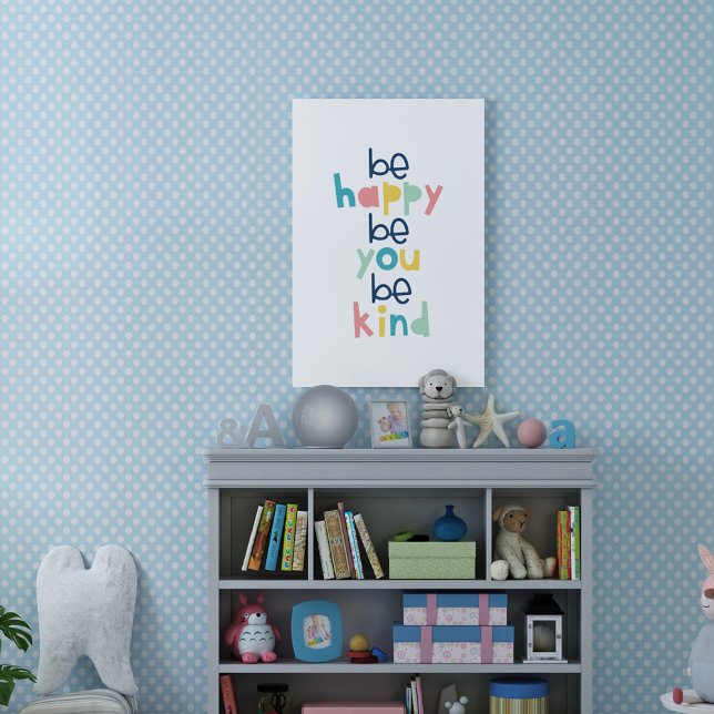 Be Happy Be You Be Kind Typography Wall Poster (Creator Uploaded)
