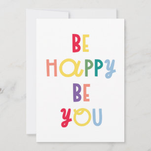 Be Happy Be You Card
