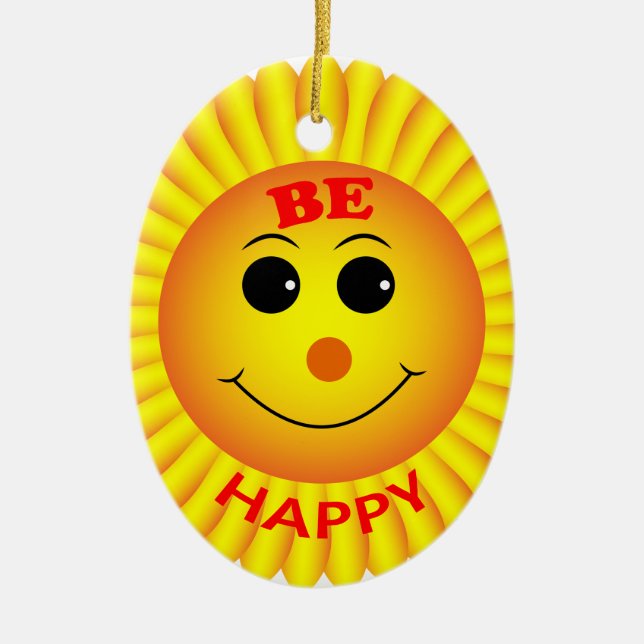 Be Happy Ceramic Ornament (Front)