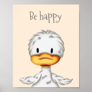 Be happy cute little duckling nursery  poster