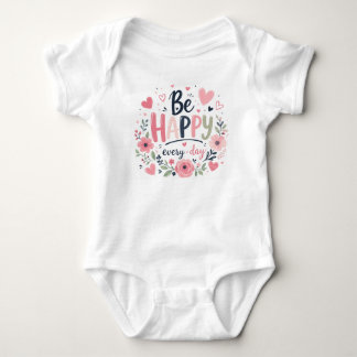 Be Happy Every Day Floral Kids Typography Design Baby Bodysuit