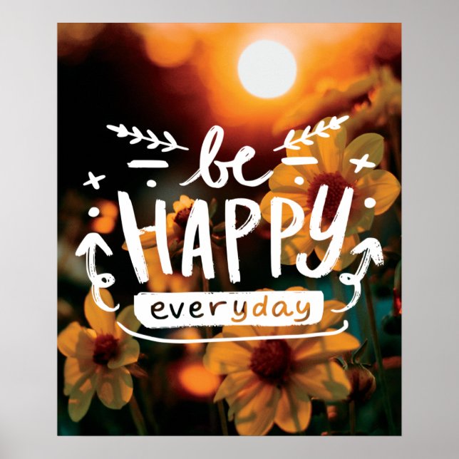 BE HAPPY EVERYDAY Quote Poster (Front)