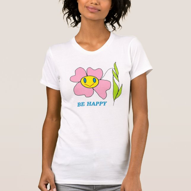"BE HAPPY" FLOWER T-Shirt (Front)