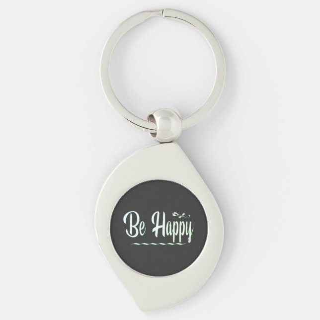 Be Happy, Happiness, Quotes Key Ring (Front)