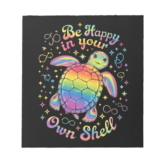 Be Happy In Your Own Shell Rainbow Turtle Autism Notepad (Front)