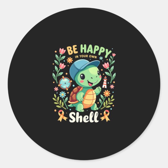Be Happy In Your Own Shell Turtle Autism Awareness Classic Round Sticker (Front)