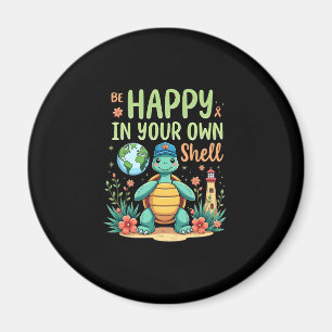 Be Happy In Your Own Shell Turtle Autism Awareness Magnet