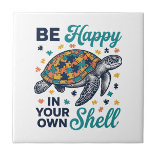 Be Happy In Your Own Shell Turtle Shirt Design_1 Ceramic Tile