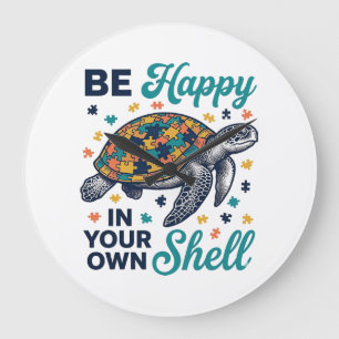 Be Happy In Your Own Shell Turtle Shirt Design_1 Large Clock