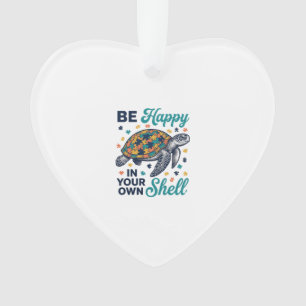 Be Happy In Your Own Shell Turtle Shirt Design_1 Ornament