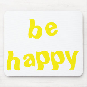 be happy mouse pad
