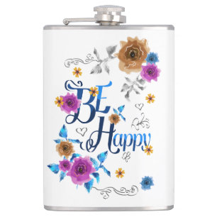 Be Happy Positive Quote Blue Purple Gold Flowers Hip Flask