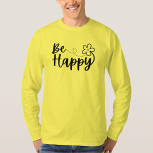 Be Happy Spring Summer T-Shirt