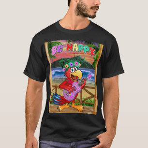 BE HAPPY T-Shirt