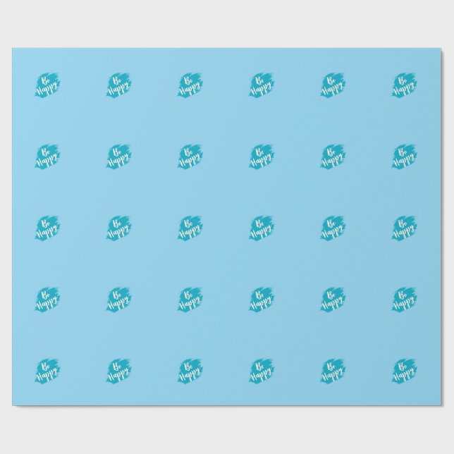 be happy text wrapping paper (Flat)
