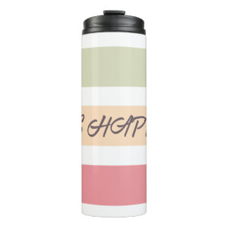 Be happy Thermal Tumbler
