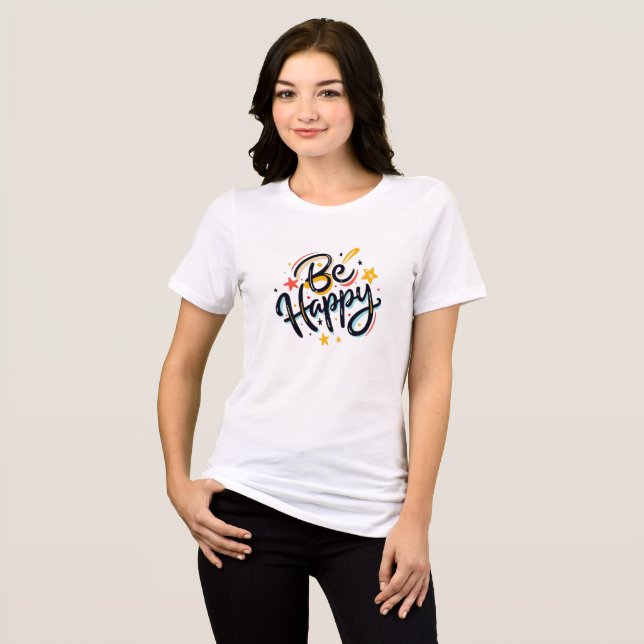 Be Happy Tri-Blend Shirt (Front Full)