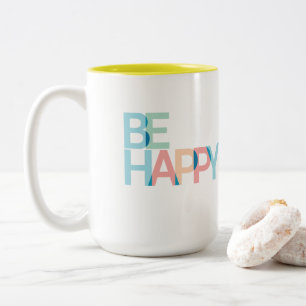 Be Happy Two-Tone Coffee Mug