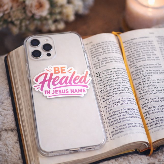 Be Healed In Jesus Name Christian Faith Floral (Be Healed in Jesus Name Vinyl Faith Sticker )