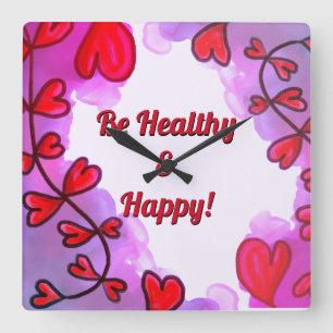 Be Healthy and Happy Square Wall Clock