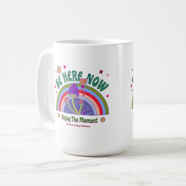 BE HERE NOW MUG (Front Left)