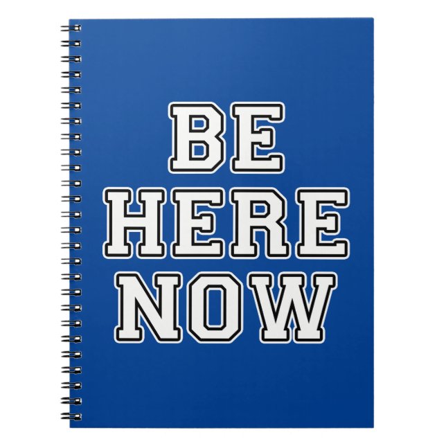 Be Here Now Notebook (Front)