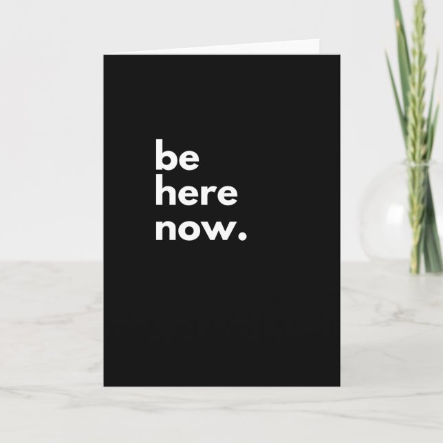 Be here now typography card (Front)
