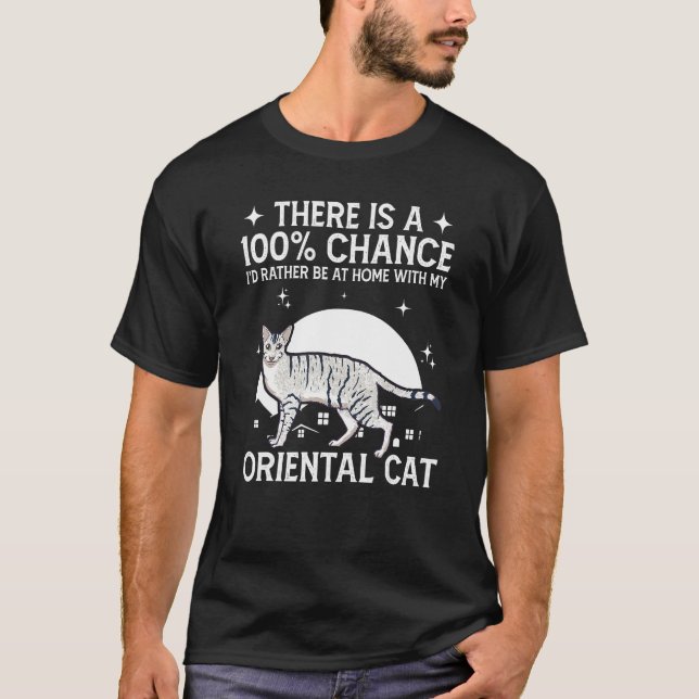 Be Home With My Oriental Cat T-Shirt (Front)